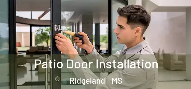 Patio Door Installation Ridgeland - MS